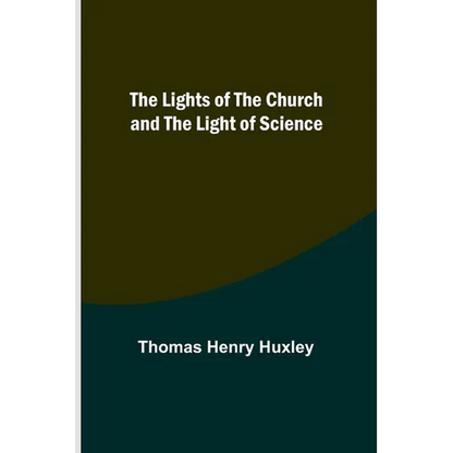 The Lights of the Church and the Light of Science - Paperback