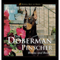 The Doberman Pinscher: Brains and Beauty - Hardcover