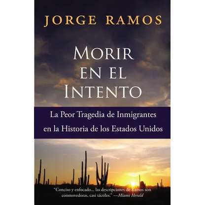 Morir En El Intento: La Peor Tragedia de Immigrantes En La Historia de Los Estados Unidos - Paperback
