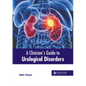 A Clinician's Guide to Urological Disorders - Hardcover