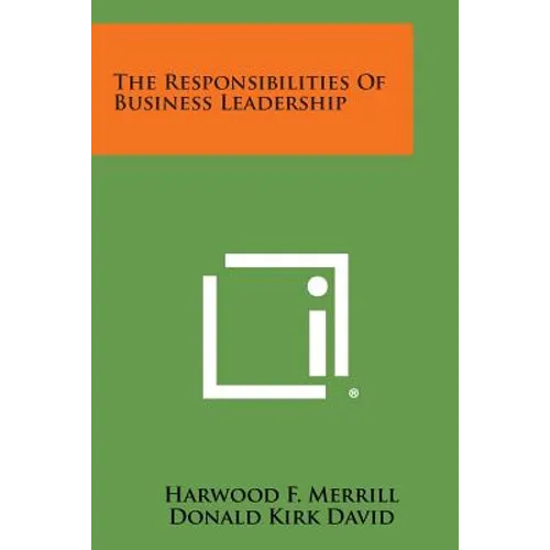 The Responsibilities of Business Leadership - Paperback