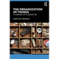 The Organization of Things: A Cabinet of Curiosities - Paperback
