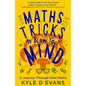 Maths Tricks to Blow Your Mind: A Journey Through Viral Maths - Paperback