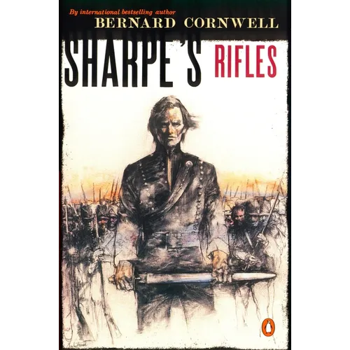 Sharpe's Rifles: Richard Sharpe and the French Invasion of Galicia, January 1809 - Paperback