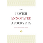 The Jewish Annotated Apocrypha - Hardcover