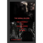 The Serial Killers The Cannibals The Cold Blooded and Ed Gein - Paperback