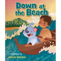Down at the Beach - Board Book