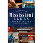 Hidden History of the Mississippi Blues - Hardcover