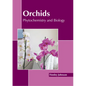 Orchids: Phytochemistry and Biology - Hardcover