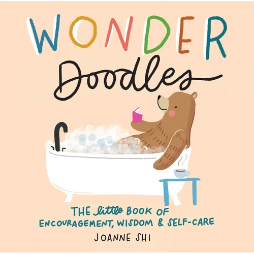Wonder Doodles: The Little Book of Encouragement, Wisdom & Self-Care - Hardcover