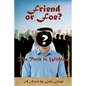 Friend or Foe?- The Truth Is Within... - Paperback