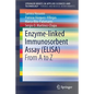 Enzyme-Linked Immunosorbent Assay (Elisa): From A to Z - Paperback