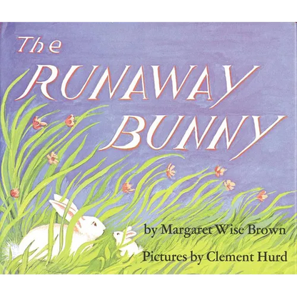 The Runaway Bunny: An Easter and Springtime Book for Kids - Paperback