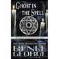 Ghost in the Spell: A Paranormal Women's Fiction Novel - Paperback