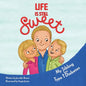 Life Is Still Sweet - Paperback