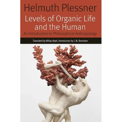 Levels of Organic Life and the Human: An Introduction to Philosophical Anthropology - Paperback