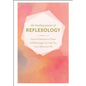 The Healing Power of Reflexology: How the Restorative Power of Reflexology Can Help You Live a Balanced Life - Hardcover