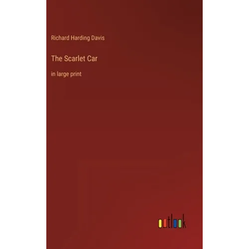 The Scarlet Car: in large print - Hardcover