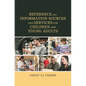 Reference and Information Sources and Services for Children and Young Adults - Hardcover