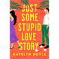 Just Some Stupid Love Story - Paperback