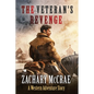 The Veteran's Revenge: A Classic Western Adventure - Paperback
