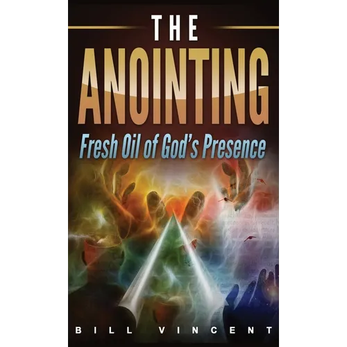 The Anointing (Pocket Size): Fresh Oil of God's Presence - Paperback