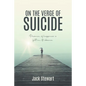 On the Verge of Suicide: Presence of Happiness is Felt in its Absence - Paperback