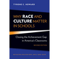 Why Race and Culture Matter in Schools: Closing the Achievement Gap in America's Classrooms - Paperback