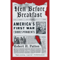 Hell Before Breakfast: America's First War Correspondents - Paperback