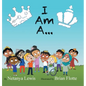 I Am A...: I Am a Princess... I Am a Prince... - Hardcover