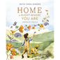 Home Is Right Where You Are: Inspired by Psalm 23 - Hardcover