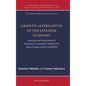 Growth Alternatives of the Japanese Economy: Structure and Simulations of Dynamic Econometric Model with Input-Output System (Demios) - Hardcover