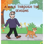 Zach and Ollie's Adventures: A Walk Through the Seasons - Hardcover
