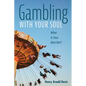 Gambling with Your Soul: What Is Your Best Bet? - Hardcover
