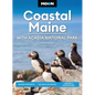 Moon Coastal Maine: With Acadia National Park: Seaside Getaways, Sailing & Kayaking, Lobster & Lighthouses - Paperback