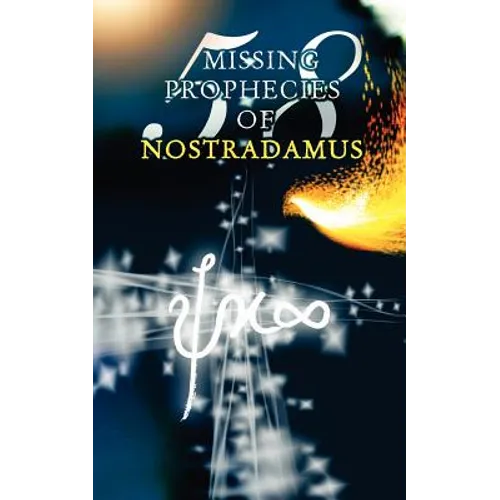 58 Missing Prophecies Of Nostradamus - Paperback