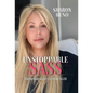 Unstoppable Sass: From Struggles to Strength - Hardcover