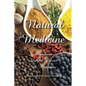 Natural Medicine: Prophetic Medicine - Cure for All Ills - Paperback