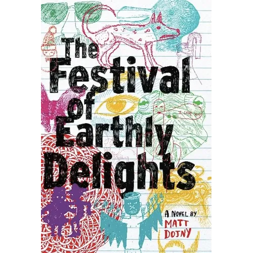 The Festival of Earthly Delights - Hardcover
