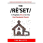 The Reset: 5 Prophetic F.Y.I.'s For The Post Pandemic Church - Paperback