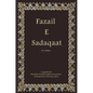 Fazail E Sadaqaat - Hardcover