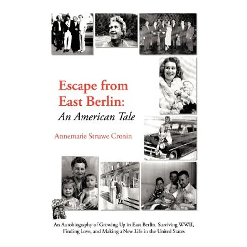 Escape from East Berlin: An American Tale - Paperback