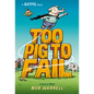Batpig: Too Pig to Fail - Hardcover