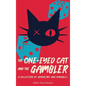 The One-Eyed Cat and the Gambler: A Collection of Aphorisms and Parables - Hardcover