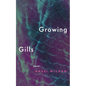 Growing Gills: Poems - Paperback