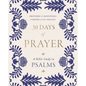 30 Days of Prayer: A Bible Study in Psalms - Paperback
