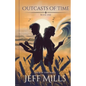 Outcasts of Time - Paperback