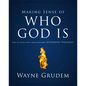 Making Sense of Who God Is: One of Seven Parts from Grudem's Systematic Theology 2 - Paperback