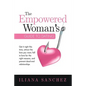 The Empowered Woman's Guide To Dating: Get it right this time, attract the love you want, fall in love for the right reasons, and prevent dead-end rel - Paperback