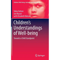 Children's Understandings of Well-Being: Towards a Child Standpoint - Hardcover